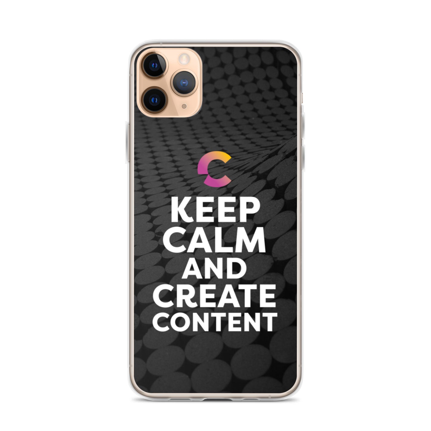 Keep Calm And Create Content iPhone Case