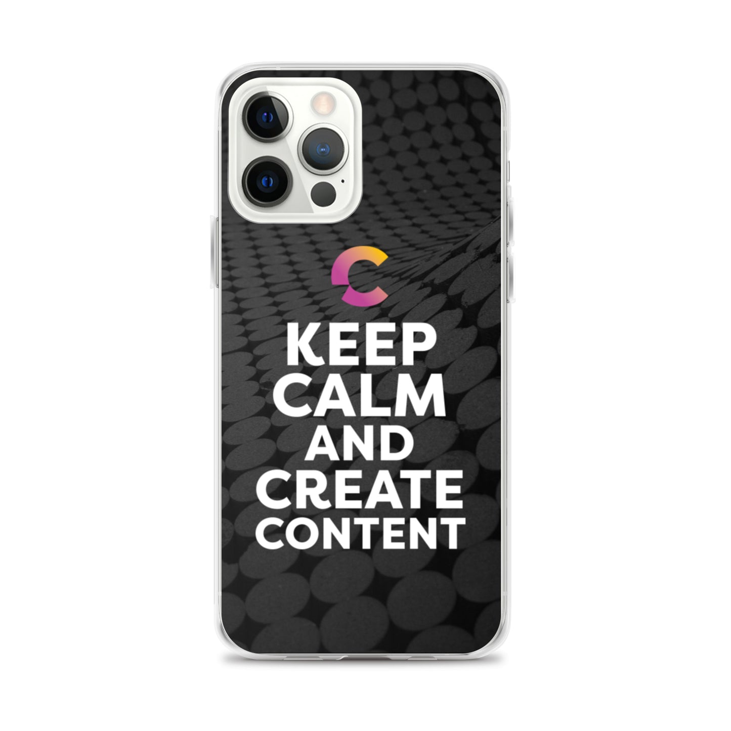 Keep Calm And Create Content iPhone Case