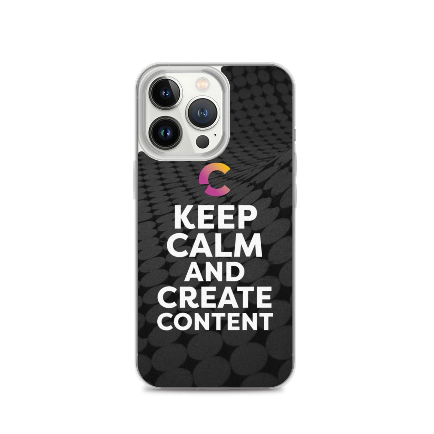 Keep Calm And Create Content iPhone Case