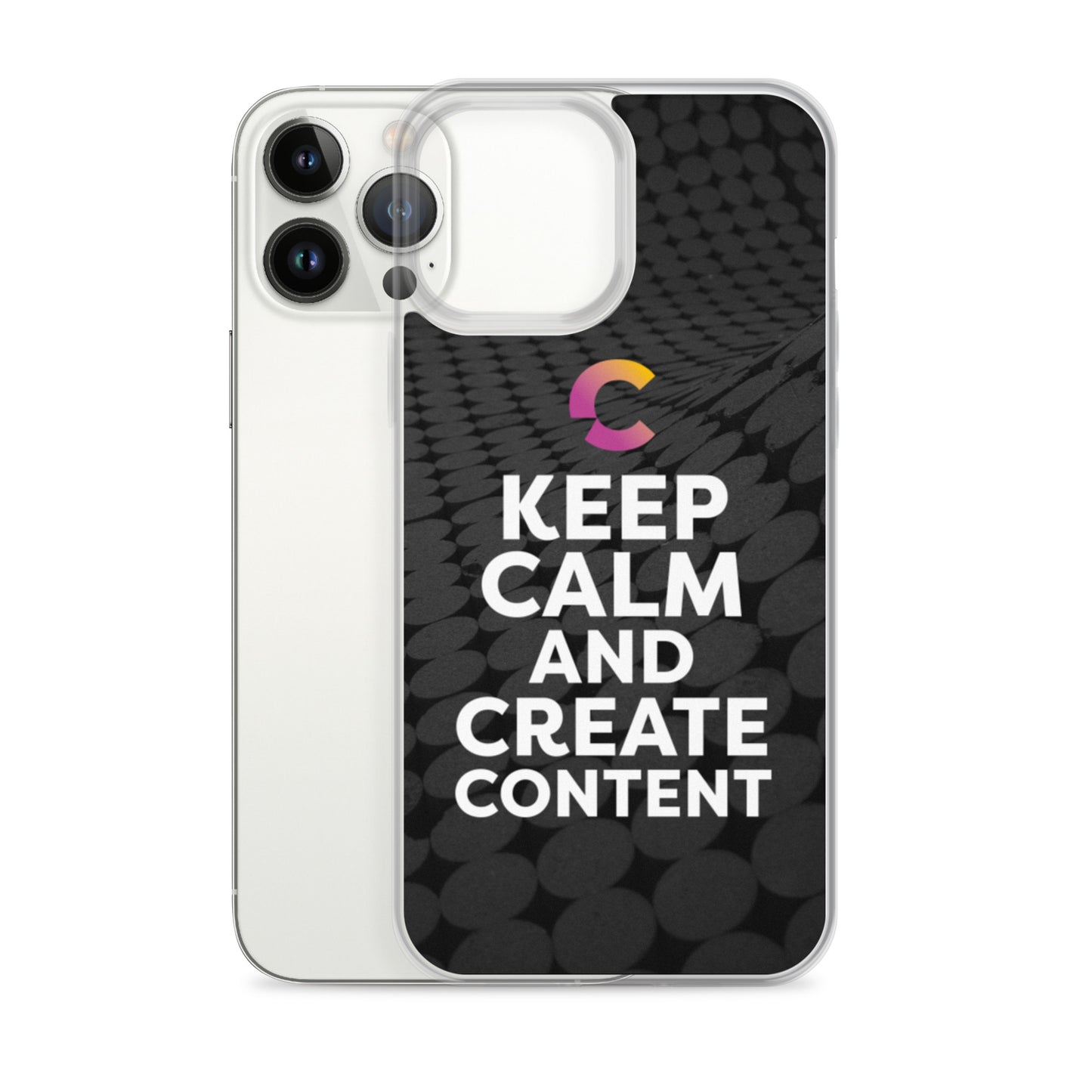 Keep Calm And Create Content iPhone Case